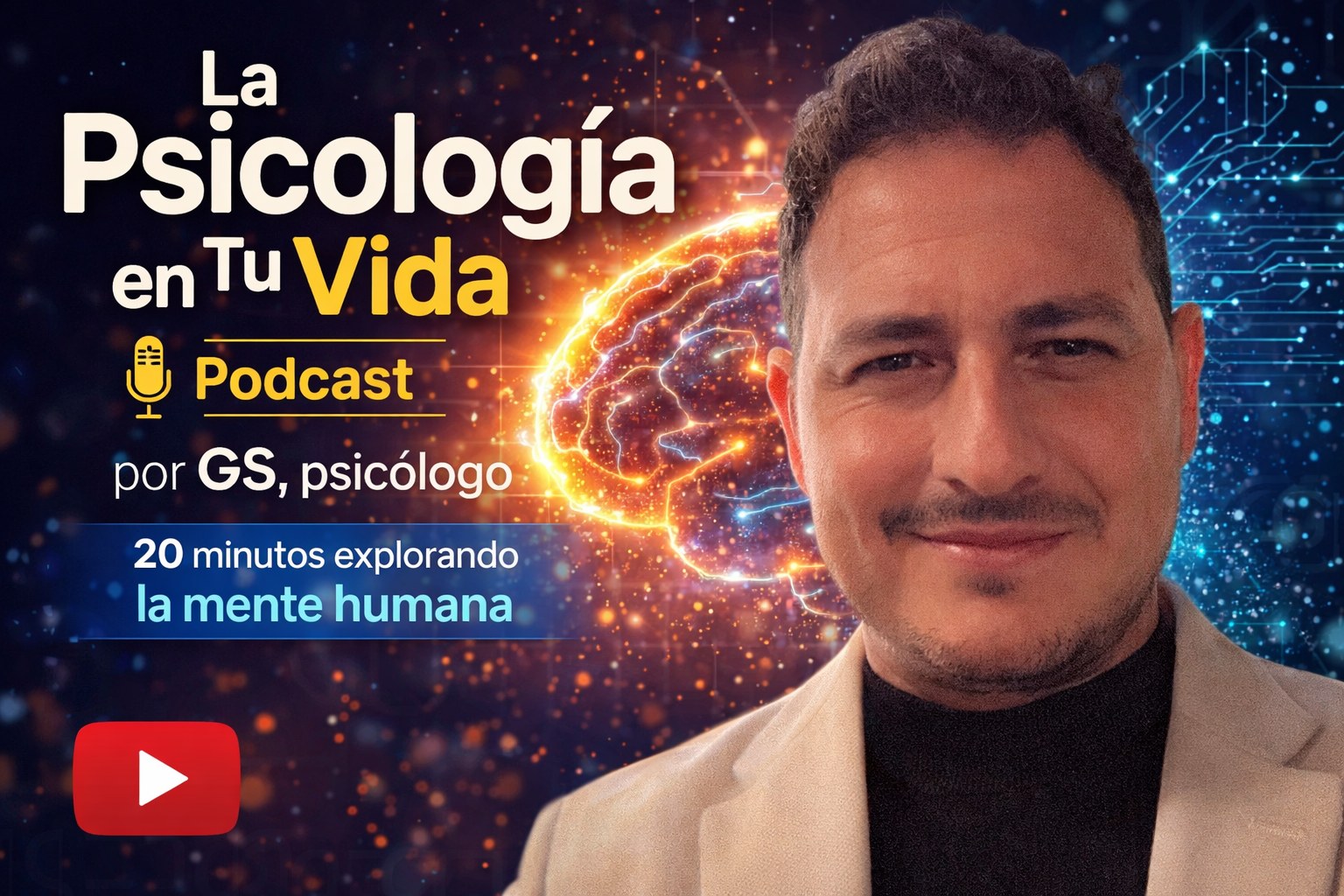 La Psicología en Tu Vida — Podcast